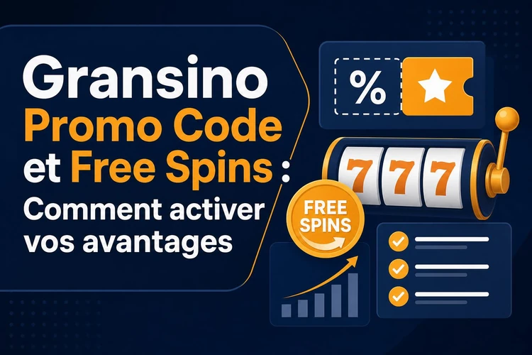 Gransino Promo Code et Free Spins: Comment activer vos avantages