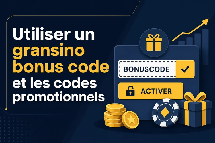 Utiliser un gransino bonus code et les codes promotionnels