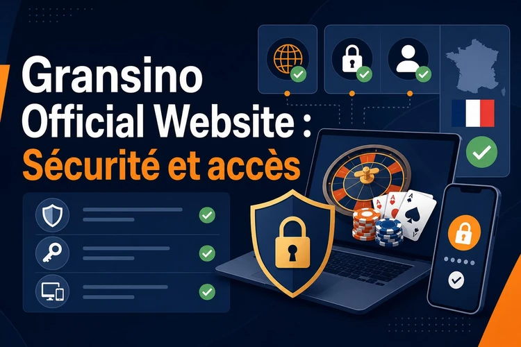 Gransino Official Website: Sécurité et accès à la plateforme en ligne